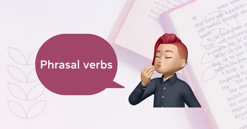 Почему фразовые глаголы так важны в английском языке и как их учить эффективно